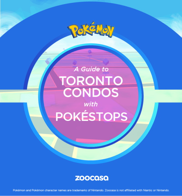 A Guide to Toronto Condos with Pokéstops