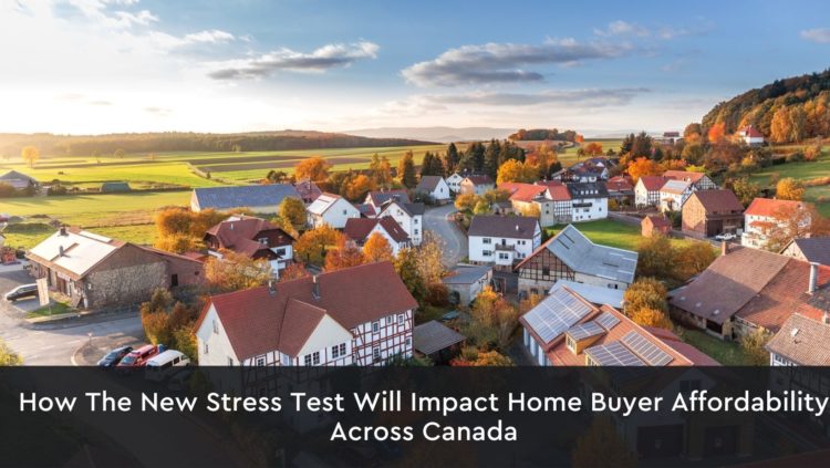 INFOGRAPHIC: How The New Stress Test Will Impact Home Buyer Affordability Across Canada