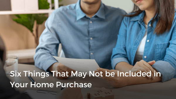 Six Issues That Might Not Be Included in Your Residence Buy