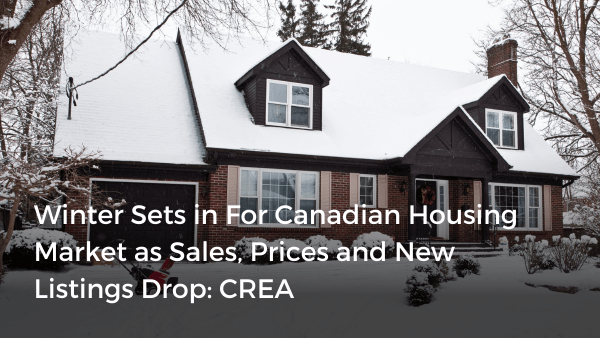 Winter Sets in For Canadian Housing Market as Sales, Prices and New ...