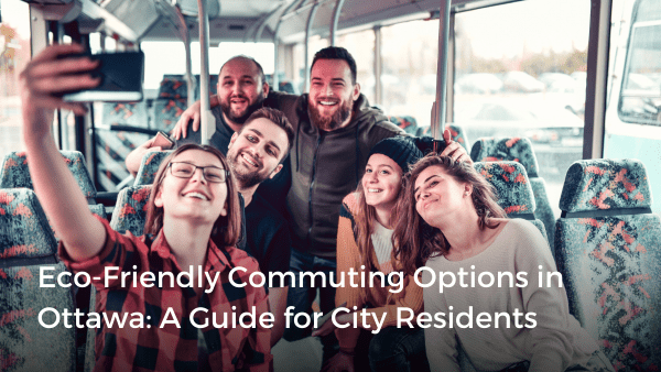 Eco-Friendly Commuting Options in Ottawa: A Guide for City Residents ...