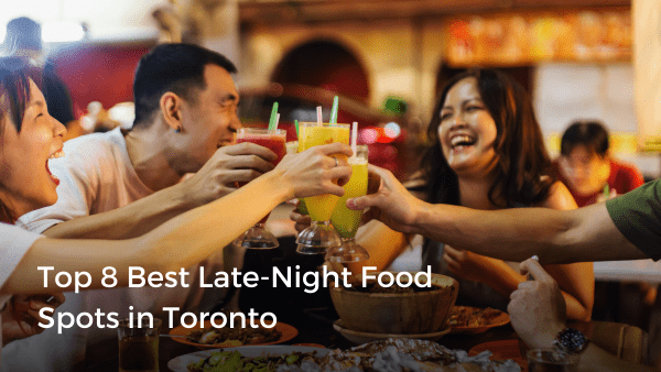 Top 8 Best Late-Night Food Spots in Toronto | Zoocasa Blog