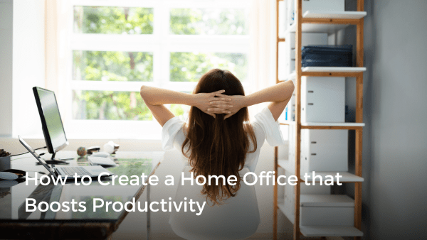 How to Create a Home Office that Boosts Productivity | Zoocasa Blog