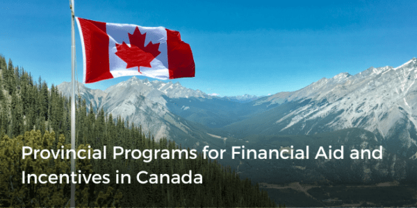 Canadian Support Programs Provincial Programs for Financial Aid and Incentives in Canada ...