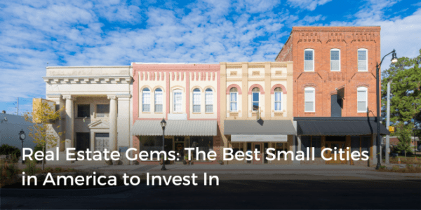 The Best Small Cities in America to Invest in 2025